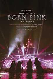 Blackpink World Tour (Born Pink) nos cinemas